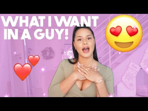 WHAT I WANT IN A GUY | Katya Elise Henry