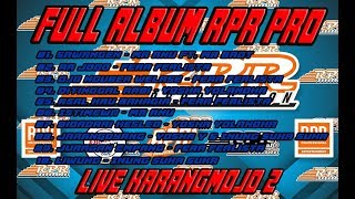 Downloadfull album RPR PRO live karangmojo II, 5 November 2017 MP3 MP4 full album RPR PRO live karangmojo II, 5 November 2017