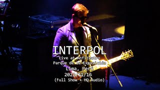 Interpol - Live at Anfiteatro Parque Exposición - Lima, Perú - Nov 16, 2022 - [Full Show + HQ Sound]