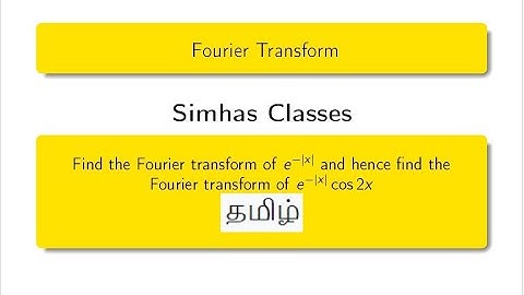 #MA3351, #BMAT102L - Fourier Transform - Problem 14