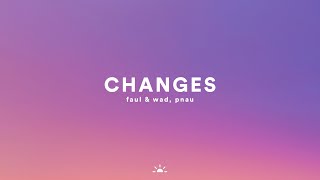 Faul & Wad Ad vs. Pnau - Changes