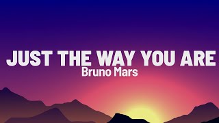 Bruno Mars - Just The Way You Are (Lyrics)