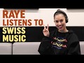 Raye listens to Swiss Music 🇨🇭