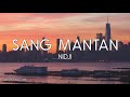 NIDJI - Sang Mantan (Lirik)