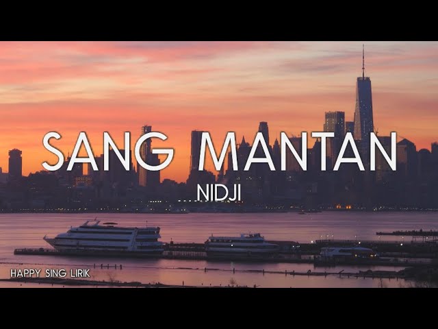 NIDJI - Sang Mantan (Lirik) class=