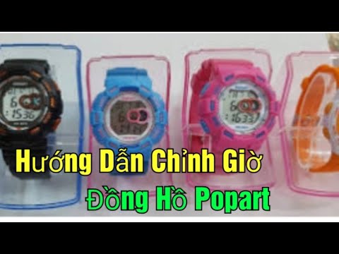 Video Hướng Dẫn Chỉnh Giờ Đồng Hồ Popart - youtube