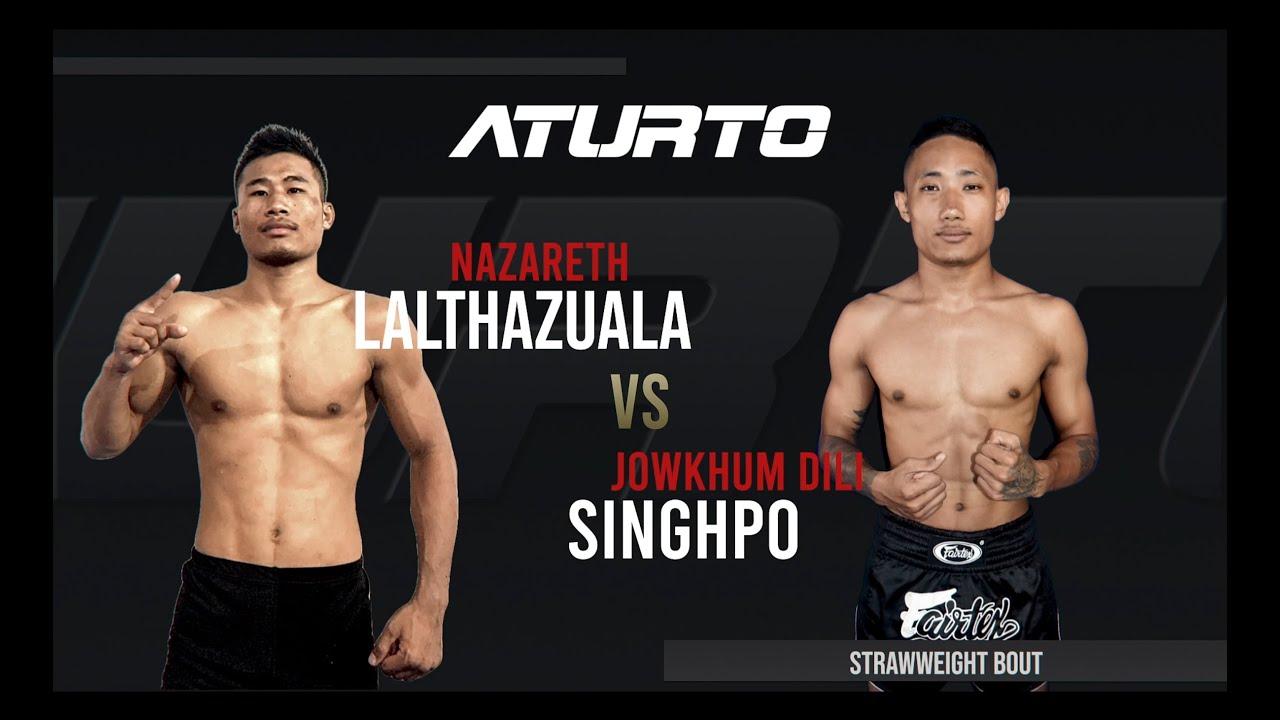 Nazareth  Lalthazuala vs Jowkhum Dili Singhpo /𝑨𝒕𝒖𝒓𝒕𝒐 𝑴𝑴𝑨 2.2/𝗦𝗲𝗺𝗶-𝗣𝗿𝗼 𝗦𝘁𝗿𝗮𝘄𝘄𝗲𝗶𝗴𝗵𝘁 𝗕𝗼𝘂𝘁