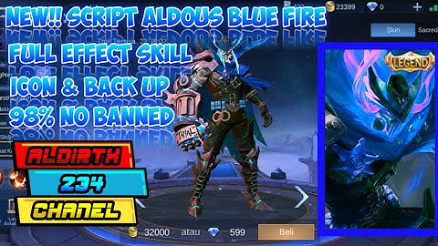 New Script Aldous blue fire full effect skill + icon [painted skin] | Aldirtx234