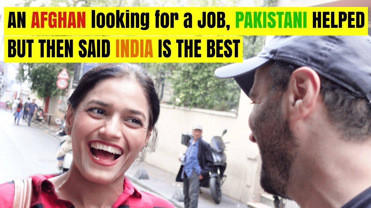 Afghan Looking for a Job, Pakistani Girl Helped but Then He Said India is the Best