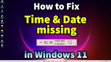 How to Fix Date & Time Missing From Taskbar in Windows 11