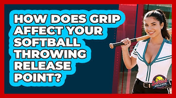 How Does Grip Affect Your Softball Throwing Release Point? - Softball Basics and Beyond