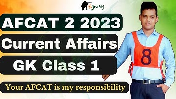 AFCAT 2 2023 Current Affairs and Static GK Class 1 . Revision for CDS /NDA 2023.