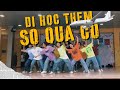 [ SỢ QUÁ, CON THÍCH VỀ NHÀ LÚC 5H CƠ ] CHOREOGRAPHY BY L.O.C