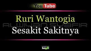 Karaoke Ruri Wantogia - Sesakit Sakitnya