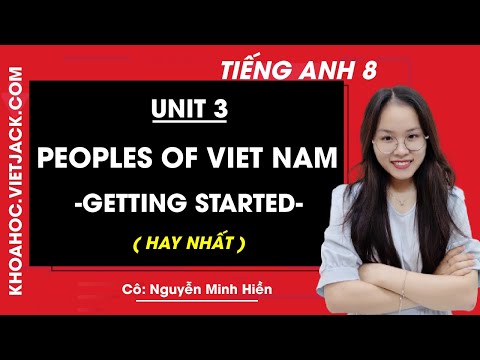 Video Tiếng Anh 8 - Unit 3 Peoples of Viet Nam - Getting... - youtube