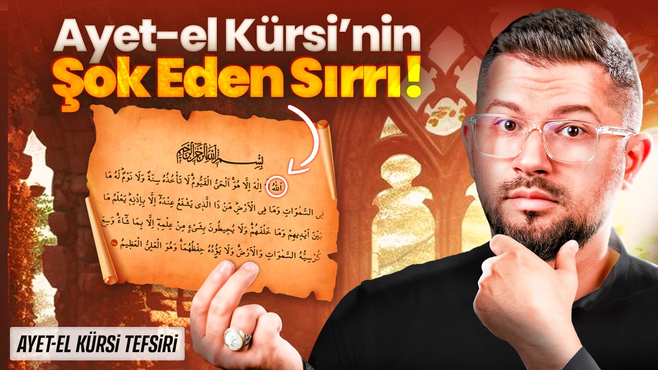Ayet el-Kürsi’nin Sırrını Hiç Duydun mu?