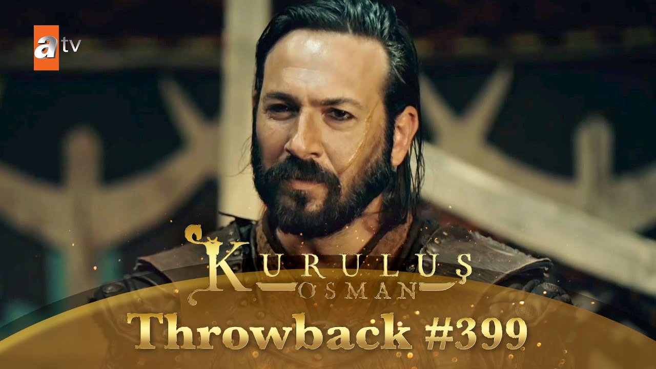 Kurulus Osman Urdu Throwback 399 YouTube