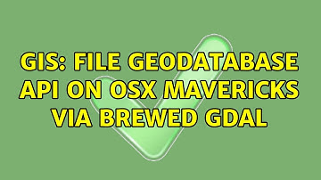 GIS: file geodatabase api on osx mavericks via brewed gdal