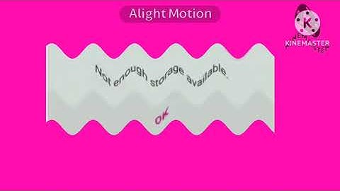 Not Enough Storage Available Logo Remake Effects (Kinemaster and Ninth Preview)