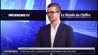 L'interview : Fygr facilite la gestion de trésorerie des TPE-PME