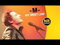 -M-  [Hit West LIve - Rennes 2022]