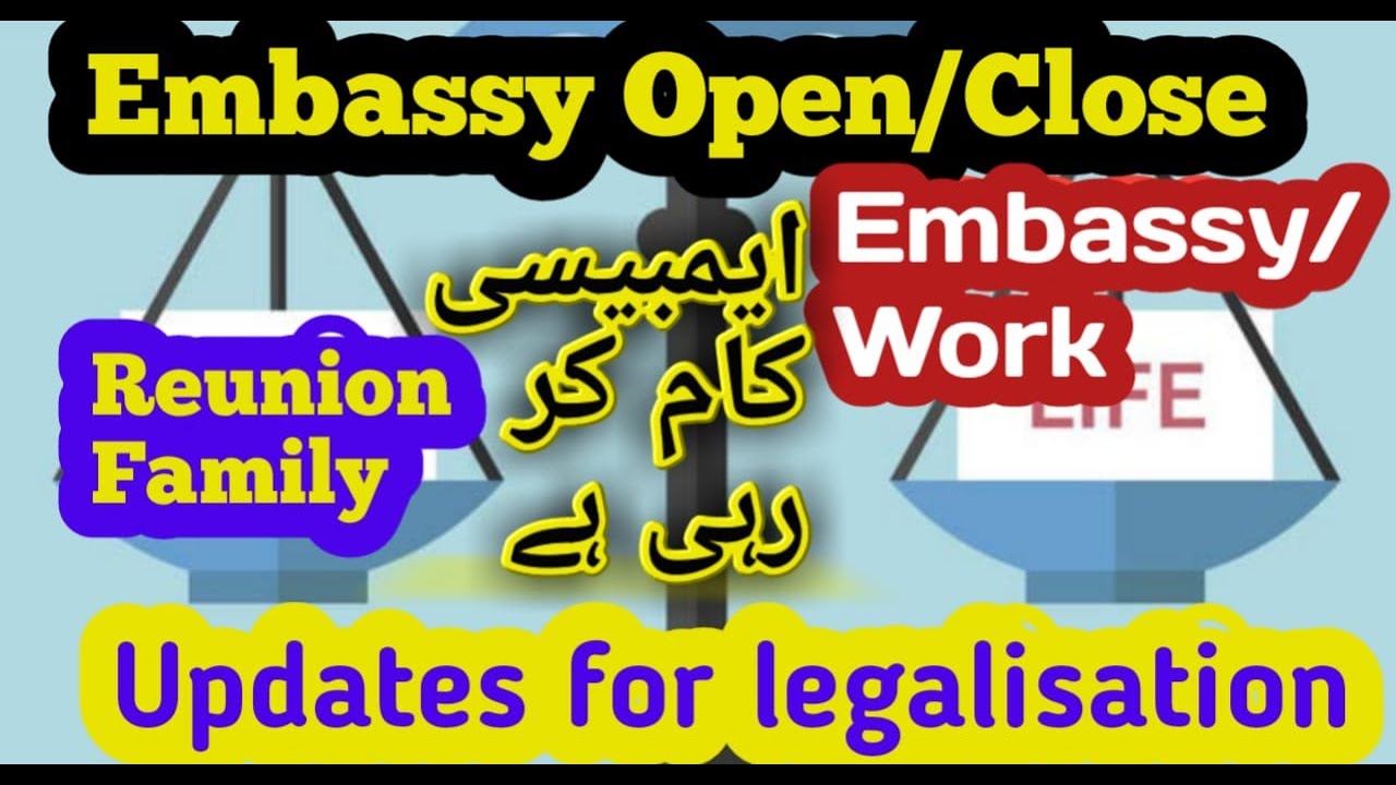 Open/Closed  Embassy Kam Ho rah Han Par Kya Kam Ho Raha Hy