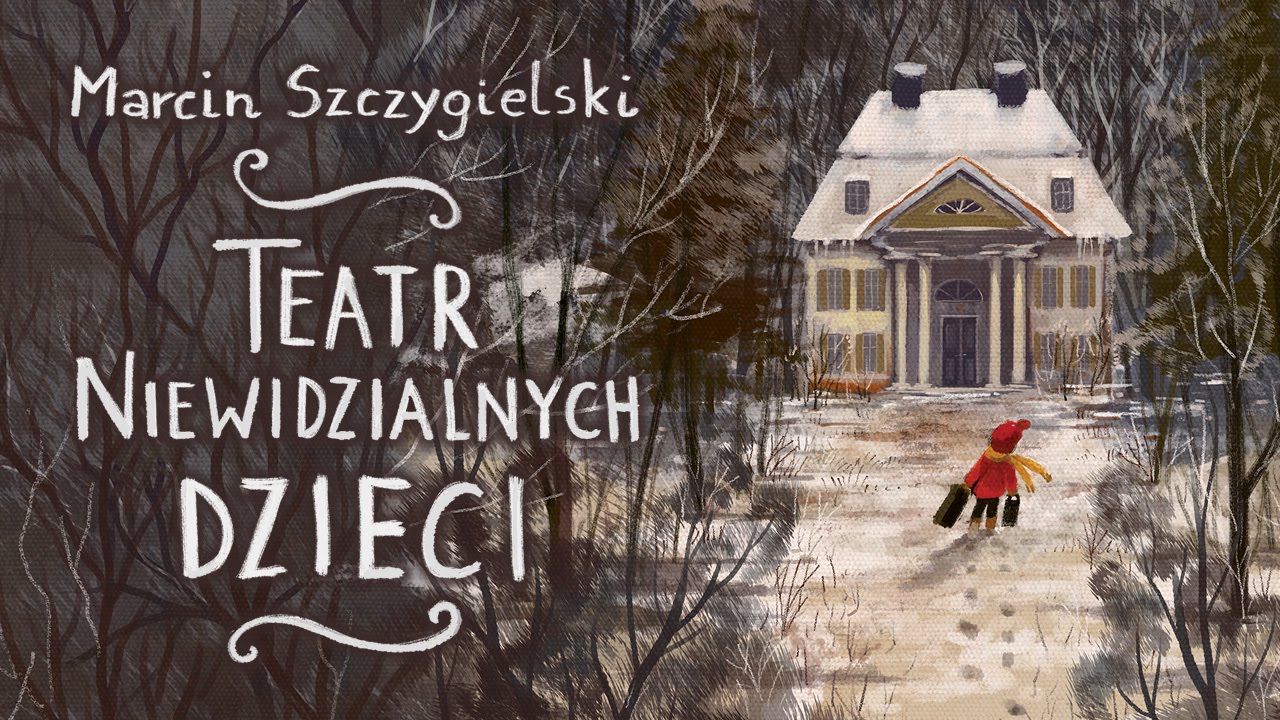 Marcin Szczygielski "Teatr Niewidzialnych Dzieci" – book trailer - YouTube