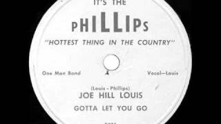 Joe Hill Louis - Gotta Let You Go - It's The Phillips 9001 - 78 rpm spin chords