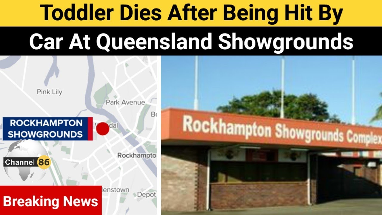 Toddler dies after being hit by car at Queensland showgrounds ...
