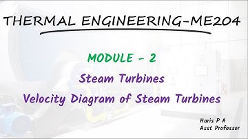 Steam Turbines | Velocity Triangles | Thermal Engineering KTU