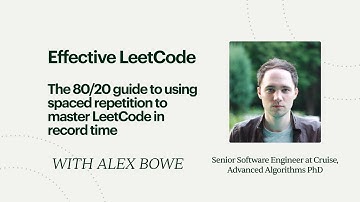 Effective LeetCode The 80/20 Guide to Using Spaced Repetition to Master LeetCode in Record Time