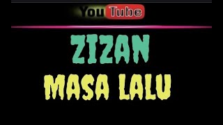 karaoke zizan - masa lalu