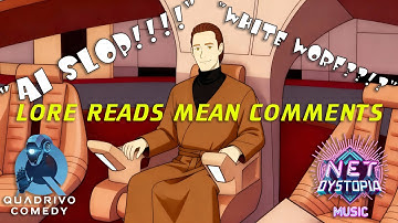 Lore Reads Mean Comments (and updates)