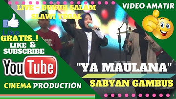 SABYAN GAMBUS OFFICIAL VIDEO ~ YA MAULANA - SABYAN GAMBUS Feat BUPATI TEGAL 2018