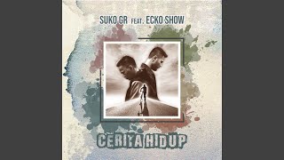 CERITA HIDUP Feat. ECKO SHOW