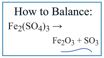How to Balance Fe2(SO4)3 = Fe2O3 + SO3
