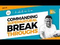 COMMANDING SUPERNATURAL BREAKTHROUGHS!! PROPHETIC PRAYER HOUR [PPH] WITH REV SAM OYE  || DAY 1768 ||