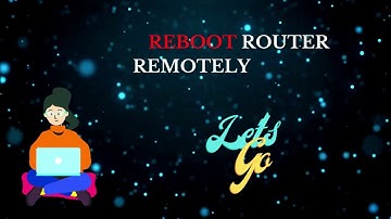How To Reboot or Reset Router Remotely? | #techiebee | Router Issues
