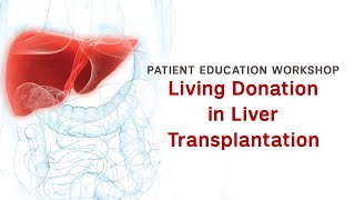 Workshop | Living Donation in Liver Transplantation