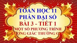 Toán 11 Bài 3: Một số phương trình lượng giác thường gặp