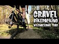 Gravel, BIKEPACKING i wyznaczanie TRAS ROWEROWYCH