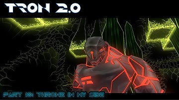 Tron 2.0 Part 10: Throne in my side