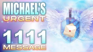Angel Number 1111  Archangel Michael Message For You  | Abundance