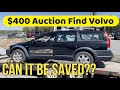 $400 Auction Volvo: Let’s fix it!