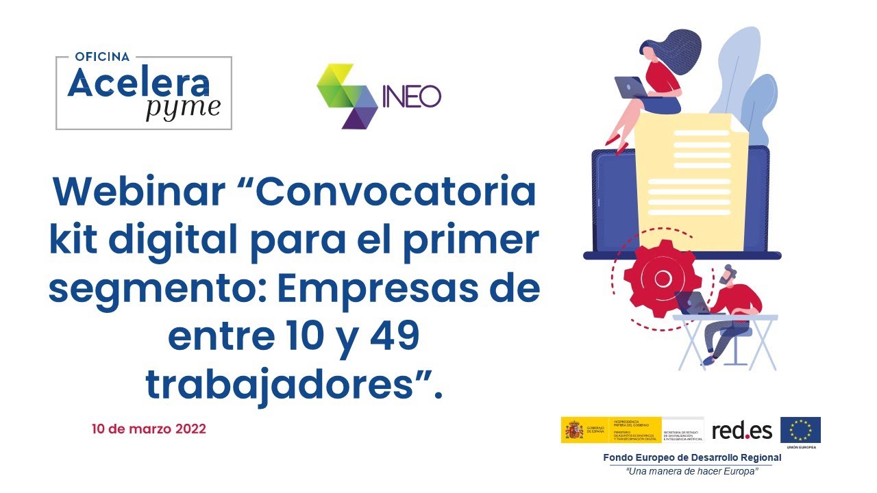 "Convocatoria Kit digital para el primer segmento. Empresas de entre 10 ...