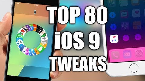 TOP 80 Cydia Tweaks Compatible With iOS 9 - 9.0.2 Jailbreak