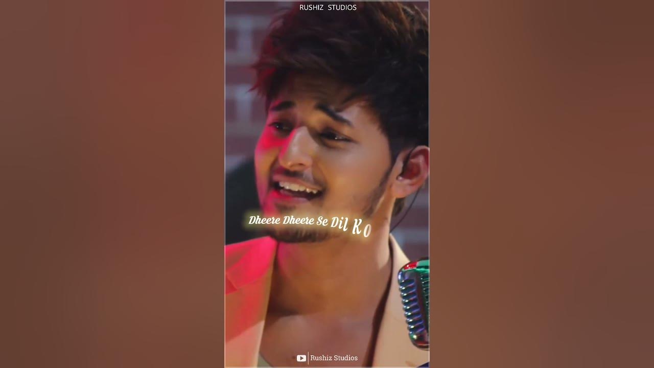 Pehli Pehli Baar X Dheere Dheere Whatsapp Status Full Screen | Darshan Raval | Mixtape S3 | Prakriti
