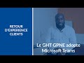 Le ght grandparis nord est adopte microsoft teams