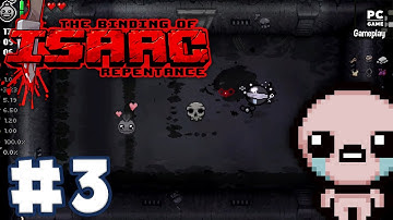 The Binding of Isaac: Repentance - Gameplay Walkthrough No Commentary - Part 3 (PC)