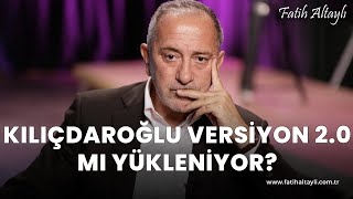 Fatih Altaylı Yorumluyor Özgür Özel Kemal Kılıçdaroğlu Versiyon 20 Mı Oluyor?